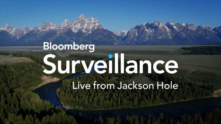 Bloomberg Surveillance Live From Jackson Hole 8/22/2025